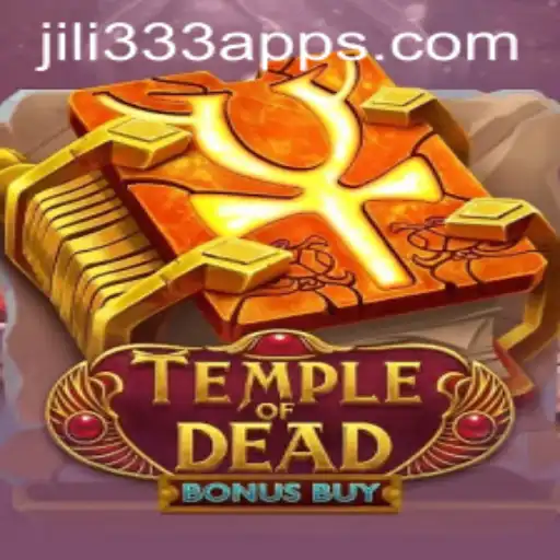 Exploring the Thrills of Temple of Dead Bonus Buy with JiLi333