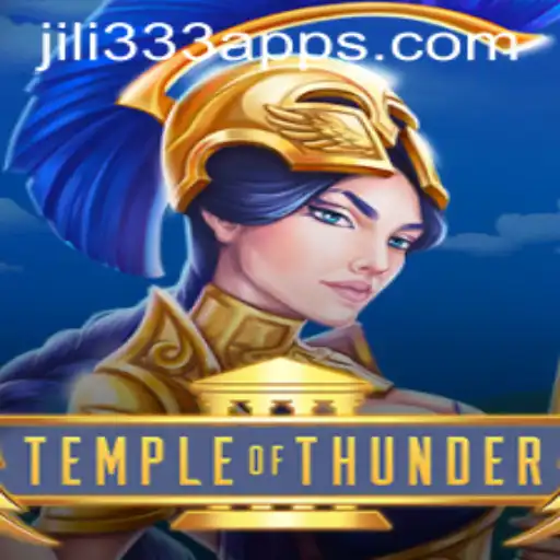 TempleofThunder: Unlock the Mysteries of JiLi333 in Gaming